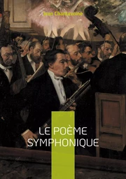 Le Poème symphonique