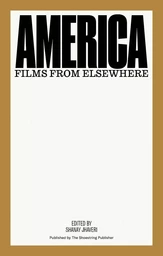 America: Films from Elsewhere /anglais