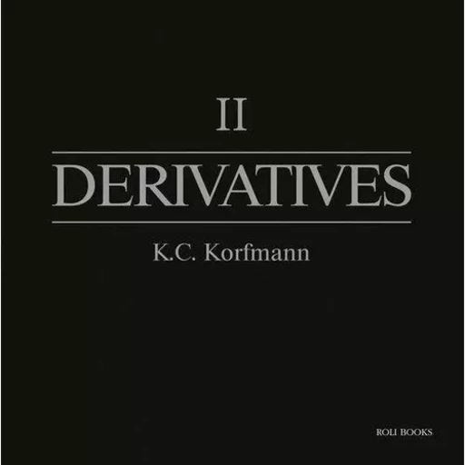 Derivatives II /anglais -  KORFMANN K.C - ACC ART BOOKS