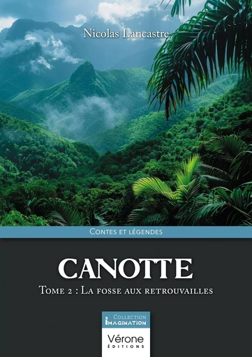 Canotte - Tome 2 - Nicolas LANCASTRE - VERONE