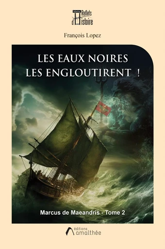 Les eaux noires les engloutirent - François LOPEZ - AMALTHEE