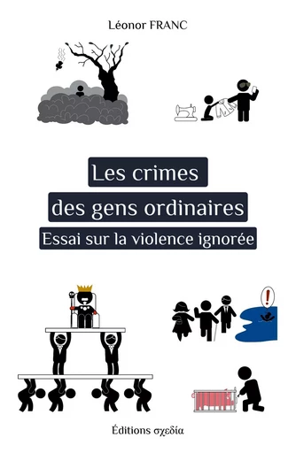 Les crimes des gens ordinaires - Léonor Franc - SKHEDIA