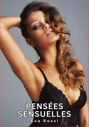 Pensées Sensuelles