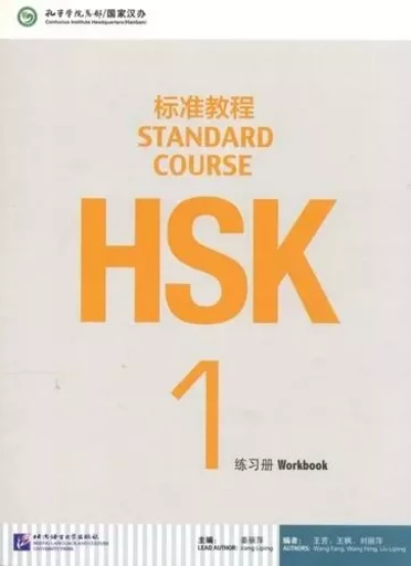 STANDARD COURSE HSK1 (CAHIER D'EXERCICES) -  JIANG LIPING, WANG F - BEIJING LCU