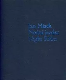 Jan Hisek: Night Rider /anglais