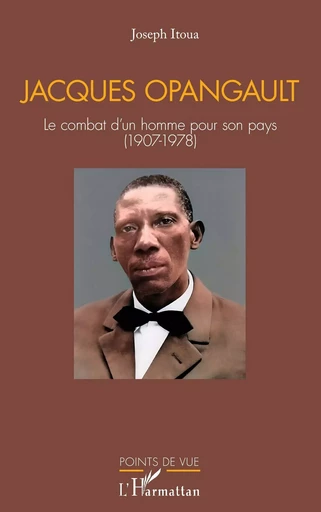 Jacques Opangault - Joseph Itoua - Editions L'Harmattan