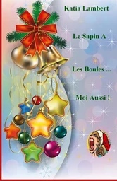 Le Sapin A Les Boules... Moi Aussi !