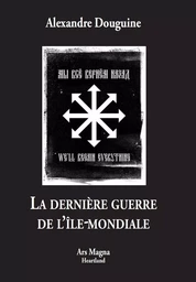 La dernière guerre de l'ile-mondiale