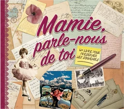 MAMIE PARLE NOUS DE TOI