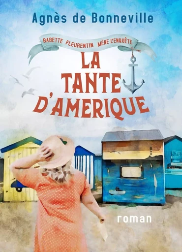 La tante d'Amérique - Agnès de Bonneville - INES MUNCHEBERG