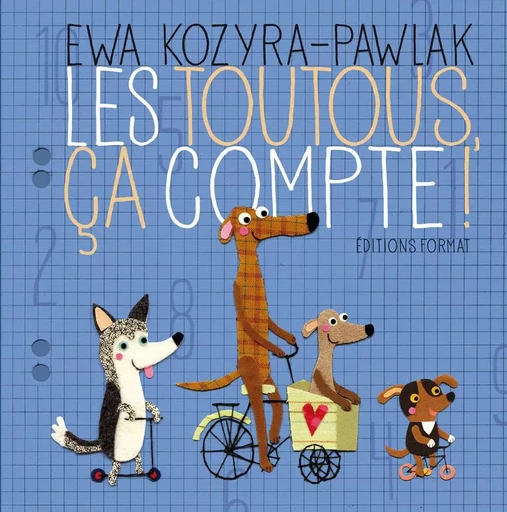 Les Toutous comptent - Ewa Kozyra-Pawlak - Format Éditions