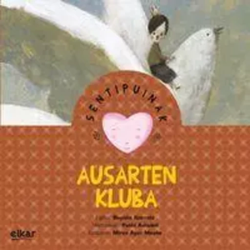 AUSARTEN KLUBA -  IBARROLA, BEGOYA - ELKAR