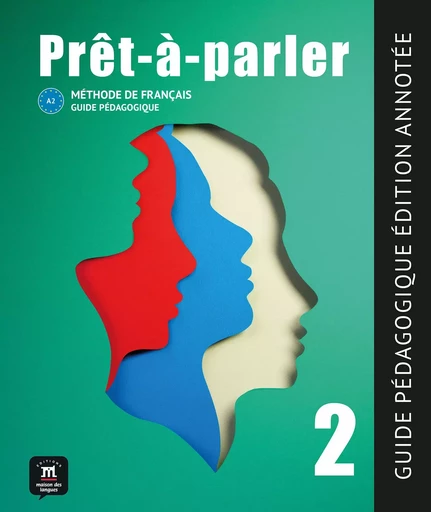 Prêt-à-parler 2 - Guide pédagogique -  Collectif - MAISON LANGUES