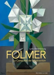 Folmer - La Conquête de l'abstraction