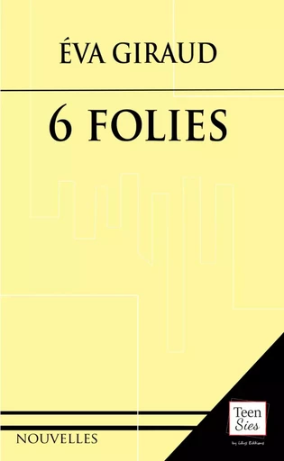 6 FOLIES -  GIRAUD EVA - LILYS