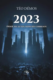 2023 - TOME 3 : LE VOL NOIR DES CORBEAUX