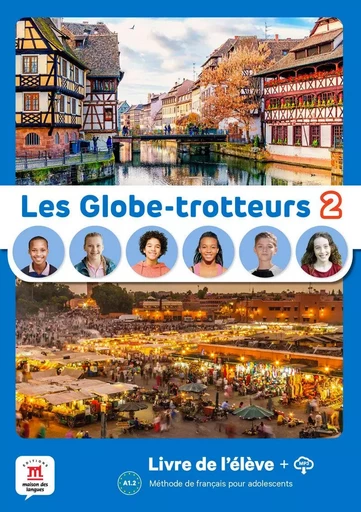 Les Globe-Trotteurs 2 - Livre de l´élève -  Collectif - MAISON LANGUES