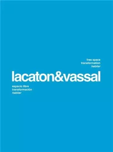 Lacaton & Vassal Free space transformation habiter /anglais/espagnol -  PUENTE MOISES - WALTHER KONIG