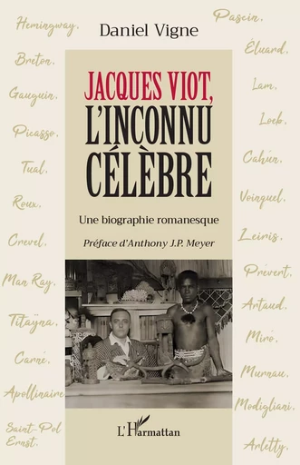 Jacques Viot, l'inconnu célèbre - Daniel Vigne - Editions L'Harmattan