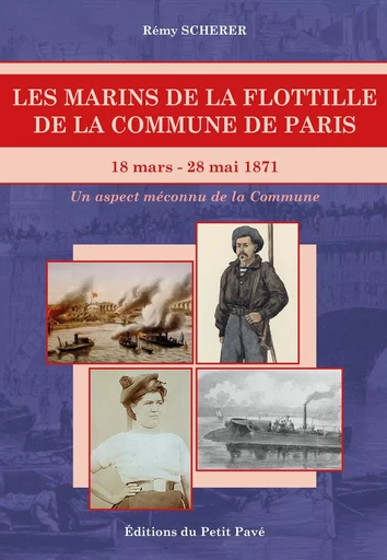 Les marins de la flottille de la Commune de Paris - Rémy Scherer - PETIT PAVE