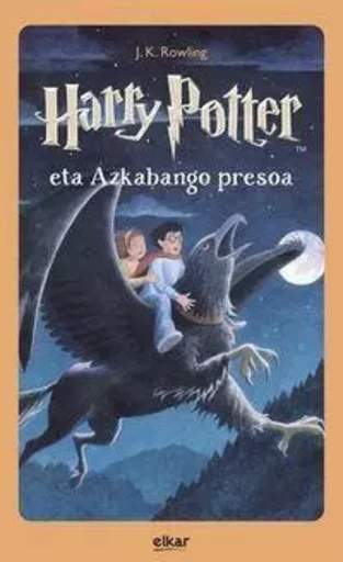 HARRY POTTER ETA AZKABANGO PRESOA -  ROWLING, J.K. - ELKAR