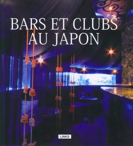 BARS ET CLUBS AU JAPON -  NEPILLY ELLEN - LINKS INTERNAT