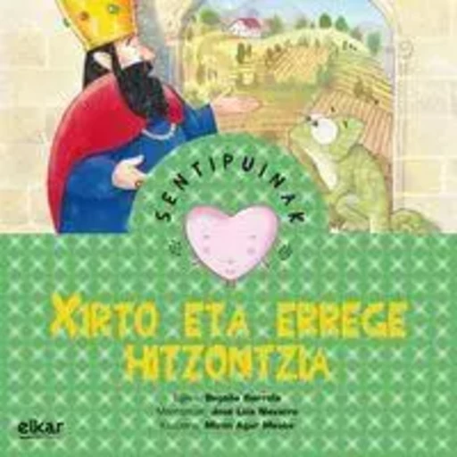 XIRTO ETA ERREGE HITZONTZIA -  IBARROLA, BEGOYA - ELKAR