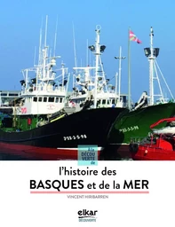 À la découverte de l'histoire des Basques et de la mer