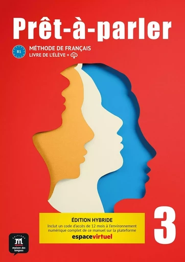 Prêt-à-parler 3 - Livre de l´élève Ed. Hybride -  Collectif - MAISON LANGUES