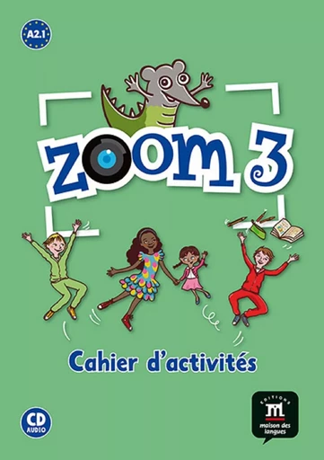 Zoom 3 - Cahier d'activités FLE -  Collectif - MAISON LANGUES