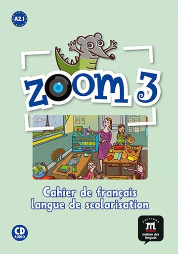 Zoom 3 - Cahier d'activités FLS -  Collectif - MAISON LANGUES