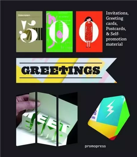 500 Greetings - Invitations, Postcards, Self-Promotional Material and other RSVP Ideas /anglais -  SERRATS MARTA - PROMOPRESS