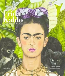 Frida Kahlo Les chefs d'oeuvre