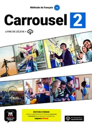 Carrousel 2 - Livre de l´élève. Éd hybride