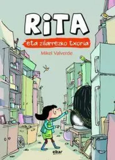 RITA ETA ZILARREZKO TXORIA -  VALVERDE TEJEDOR, MI - ELKAR