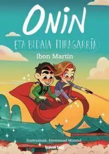 ONIN ETA BIDAIA MIRAGARRIA -  MARTIN, IBON - TRAVEL BUG