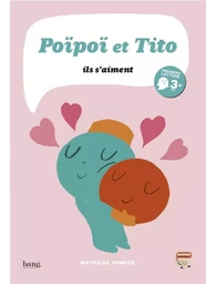 Poipoi et Tito, ils s'aiment