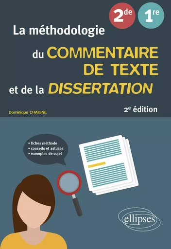 La méthodologie du commentaire de texte et de la dissertation - Dominique Chaigne - EDITION MARKETING