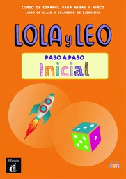 Lola y Leo paso a paso inicial - Livre + cahier