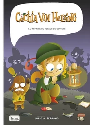 Cécilia Van Helsing, tome 1 - L'affaire du voleur de goûters