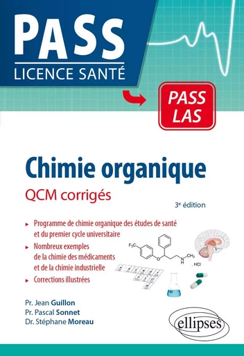 Chimie organique - QCM corrigés - Jean Guillon, Stéphane Moreau, Pascal Sonnet - EDITION MARKETING