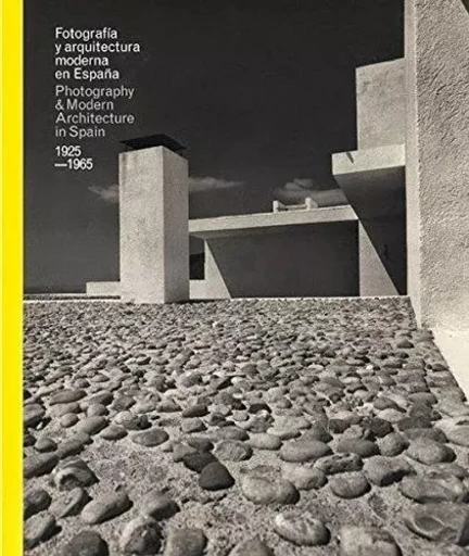 Photography & Modern Architecture In Spain 1925-65 /anglais -  BERGUERA INAKI - LA FABRICA