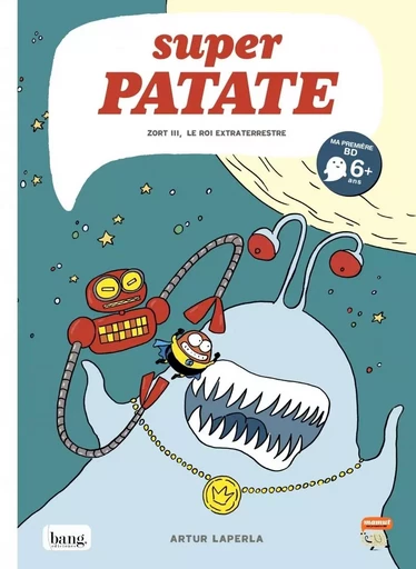 Superpatate 2 - Zort III, le roi extraterrestre - Artur LAPERLA - BANG