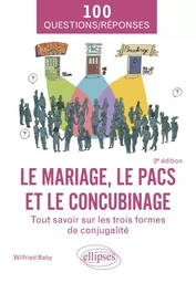 Le mariage, le PACS et le concubinage