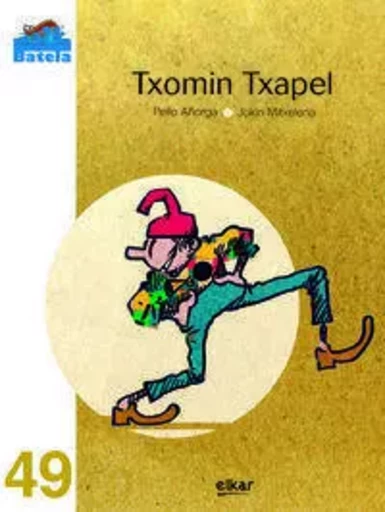 TXOMIN TXAPEL -  AYORGA LOPEZ, PELLO - ELKAR