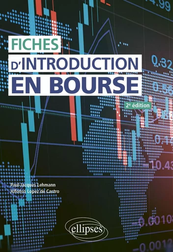 Fiches d'introduction en bourse - Paul-Jacques Lehmann, Alfonso Lopez de Castro - EDITION MARKETING