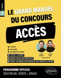 Le Grand Manuel du concours ACCES (Programme officiel : écrits + oraux)