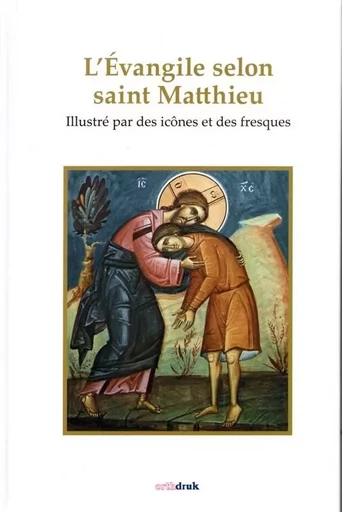 L'Évangile selon saint Matthieu illustré par des icônes et des fresques - QUENOT Michel - ORTHDRUK