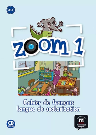 Zoom 1 - Cahier d'activités FLS -  Collectif - MAISON LANGUES