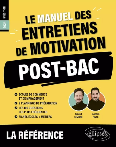 Le Manuel des entretiens de motivation « POST-BAC » - Concours aux écoles de commerce - Joachim Pinto, Arnaud Sévigné - EDITION MARKETING